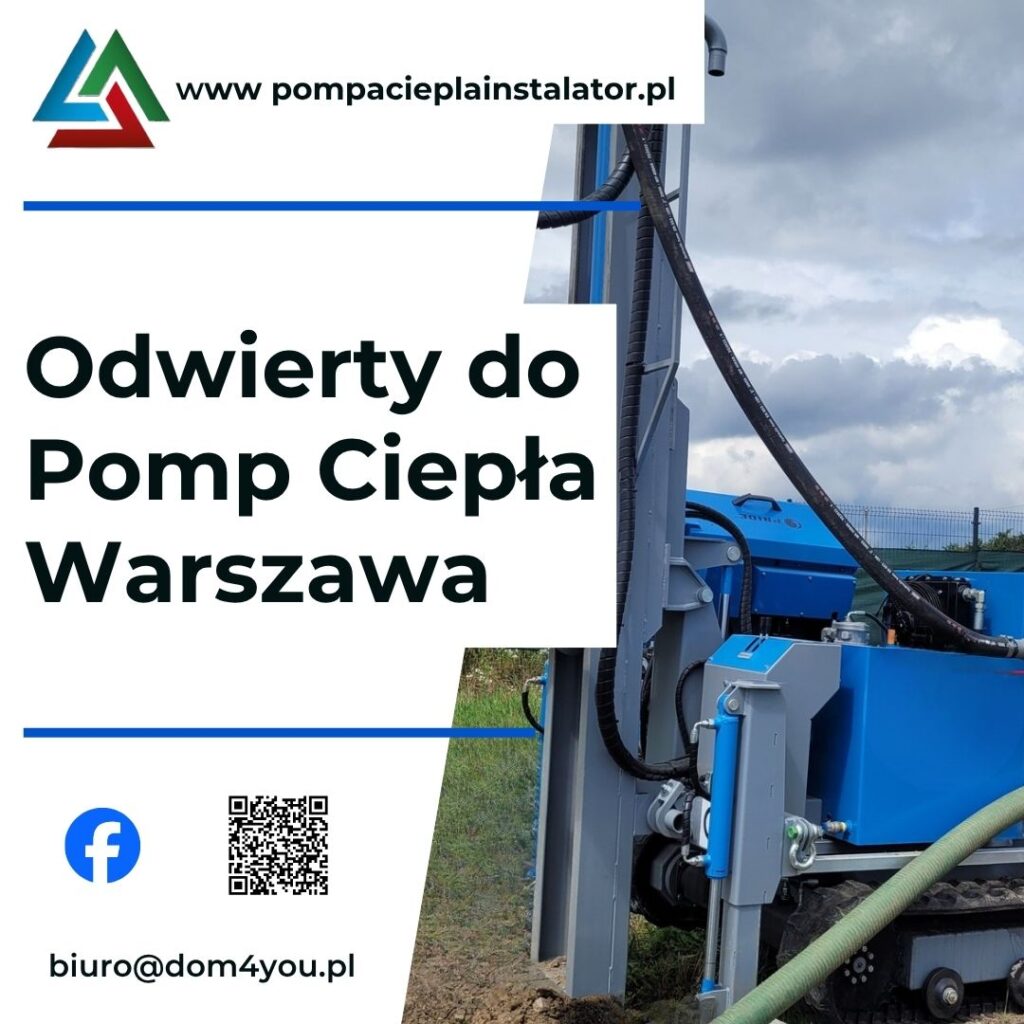 Odwierty do gruntowej pompy ciepła Warszawa